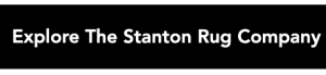 Introducing: The Stanton Rug Company